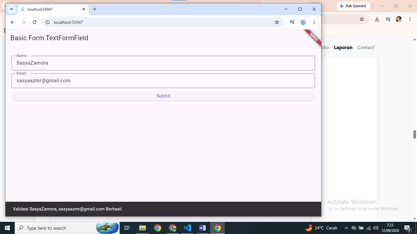 Gambar 6. Form berhasil divalidasi, SnackBar menampilkan nama dan email yang diinput.
